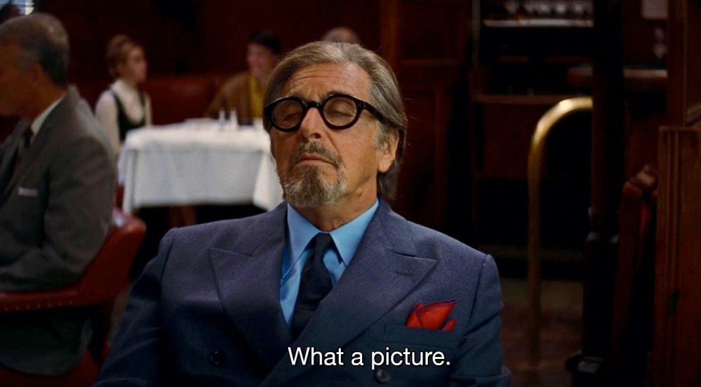 Al Pacino saying "what a picture" from Once Upon a Time in Hollywood